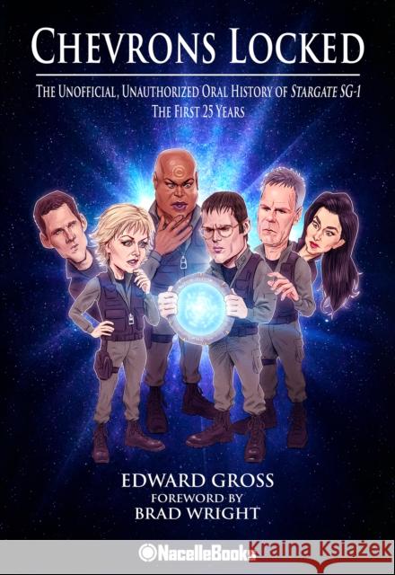 Stargate SG-1: In Their Own Words Edward Gross 9781737380184 Nacellebooks