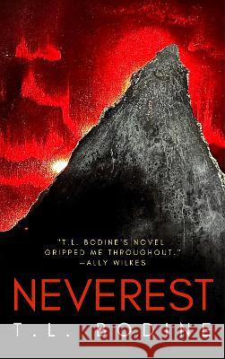 Neverest T.L. Bodine   9781739611644 Ghost Orchid Press