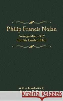 Philip Francis Nowlan Philip Francis Nowlan, Stephen G Parks 9781739720124