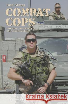 Combat Cops Nigel Allsopp 9781760795078 New Holland Publishers