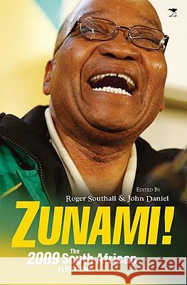 Zunami! : The 2009 South African Elections John Daniel Roger Southall 9781770097223