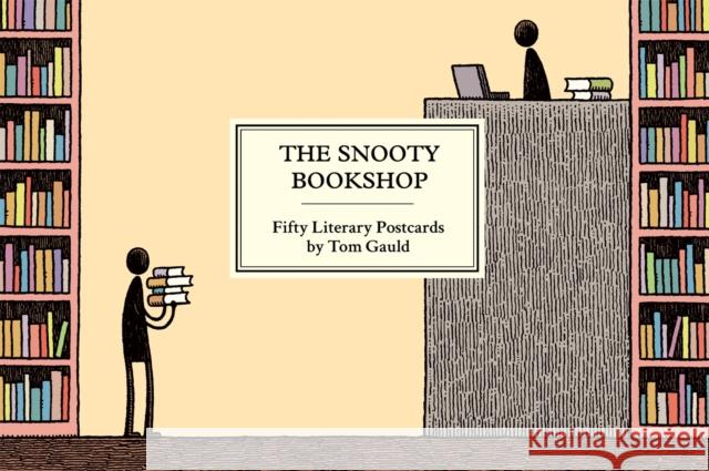The Snooty Bookshop: Fifty Literary Postcards by Tom Gauld Tom Gauld 9781770462977 Drawn & Quarterly