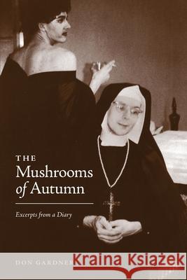 The Mushrooms of Autumn Don Gardner 9781770677777