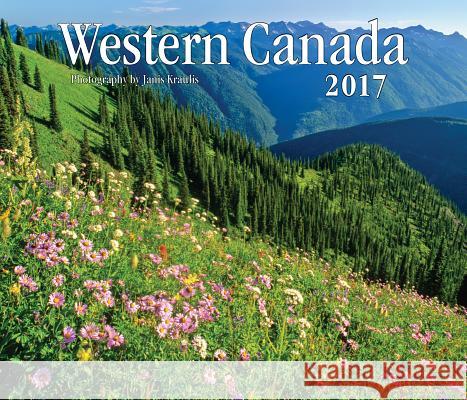Western Canada 2017 J. A. Kraulis 9781770856837 Firefly Books Ltd