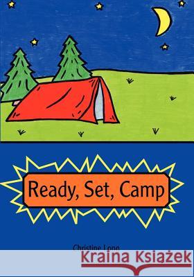 Ready, Set, Camp Christine Long 9781770971660 FriesenPress