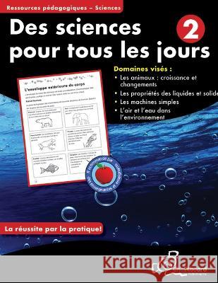 Des Science Pour Tous Les Jours 2 Janis Barr Rita Vande 9781771051699 Chalkboard Publishing