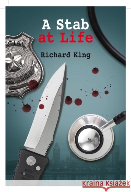 A Stab at Life Richard King 9781771862066