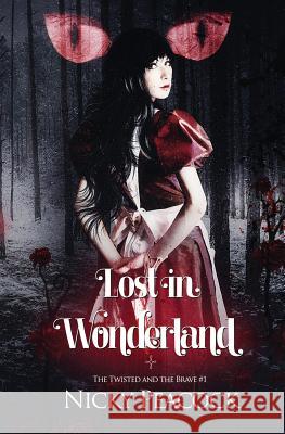 Lost in Wonderland Nicky Peacock 9781772338676