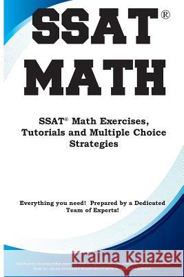 SSAT Math: Math Exercises, Tutorials and Multiple Choice Strategies Complete Test Preparation Inc 9781772451771 Complete Test Preparation Inc.