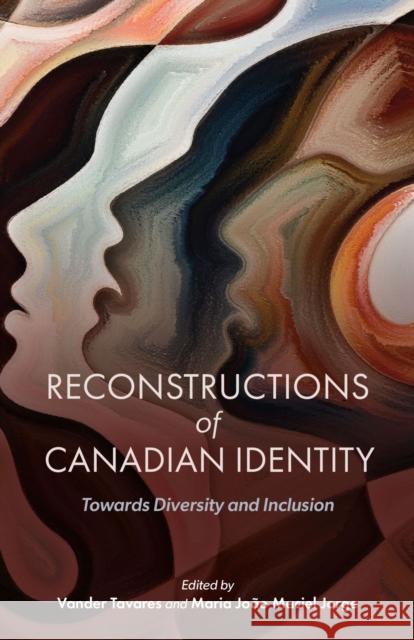 Reconstructions of Canadian Identity: Towards Diversity and Inclusion  9781772840698 University of Manitoba Press