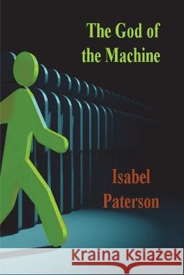 The God of the Machine Isabel Paterson 9781773239170