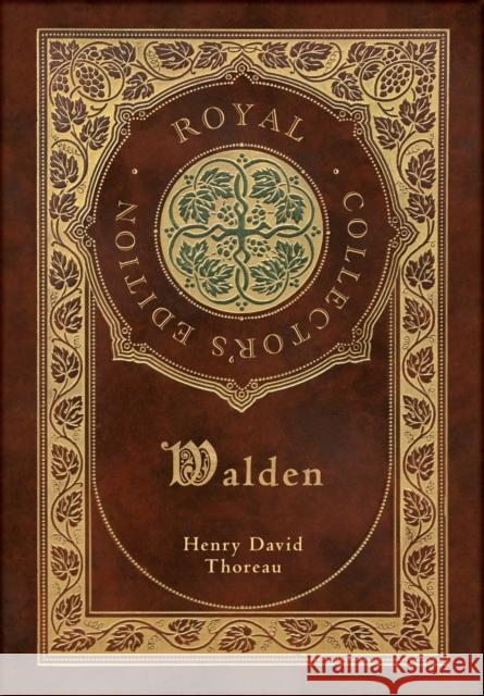 Walden (Royal Collector's Edition) (Case Laminate Hardcover with Jacket) Henry David Thoreau 9781774378465