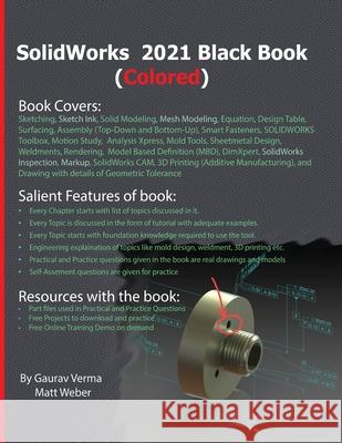 SolidWorks 2021 Black Book (Colored) Gaurav Verma, Matt Weber 9781774590102 Cadcamcae Works