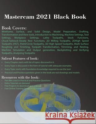 Mastercam 2021 Black Book Gaurav Verma, Matt Weber 9781774590171 Cadcamcae Works