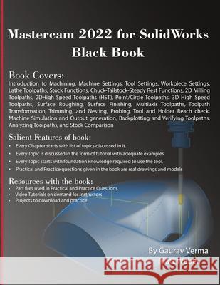 Mastercam 2022 for SolidWorks Black Book Gaurav Verma, Matt Weber 9781774590416 Cadcamcae Works