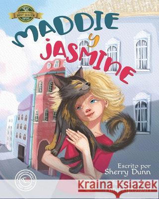 Maddie y Jasmine Nino Aptsiauri Sherry Dunn  9781774822357 Hasmark Publishing International