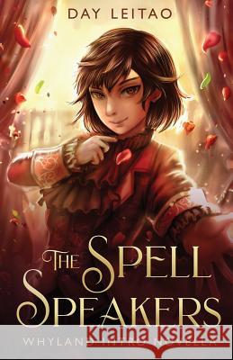 The Spell Speakers: A Whyland Intro Novella Day Leitao 9781775063735 Sparkly Wave