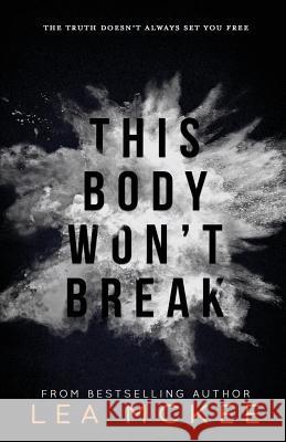 This Body Won't Break Lea McKee 9781775157007