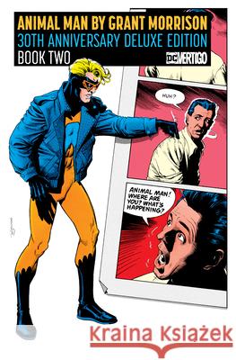 Animal Man by Grant Morrison 30th Anniversary Deluxe Edition Book Two Morrison, Grant 9781779505507