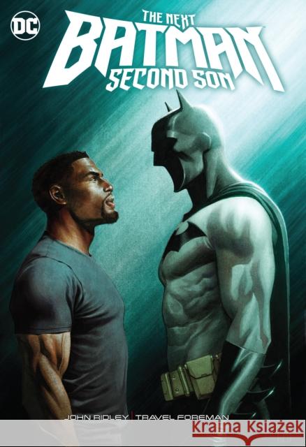 The Next Batman: Second Son John Ridley Tony Akins 9781779513601 DC Comics