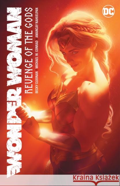 Wonder Woman Vol. 4: Revenge of the Gods Becky Cloonan Michael Conrad Jordie Bellaire 9781779520456