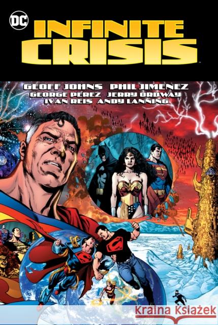 Infinite Crisis (2023 Edition) Geoff Johns, Phil Jimenez 9781779522993
