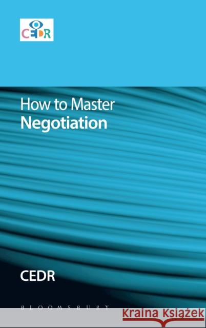 How to Master Negotiation  9781780437965 Tottel Publishing