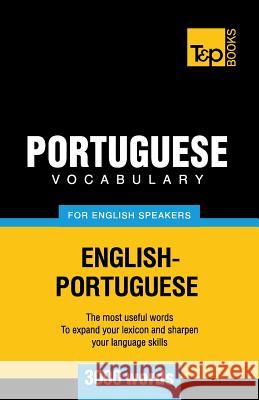 Portuguese vocabulary for English speakers - 3000 words Taranov, Andrey 9781780713090 T&p Books