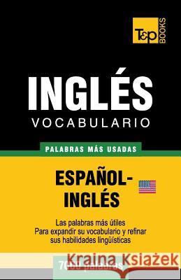 Vocabulario español-inglés americano - 7000 palabras más usadas Taranov, Andrey 9781780714219 T&p Books