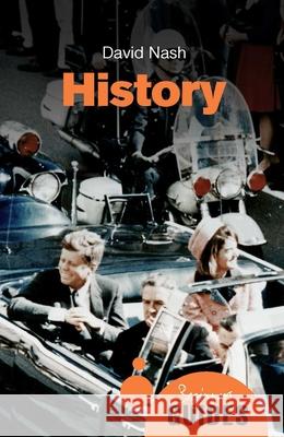 History: A Beginner's Guide David Nash 9781780748023