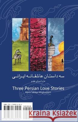 Three Iranian Love Stories: Se Dastan Asheghaneh Irani Maria Saba 9781780830582 H&s Media