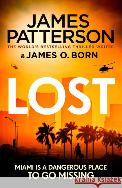 Lost Patterson, James; Born, James O. 9781780899534 Century
