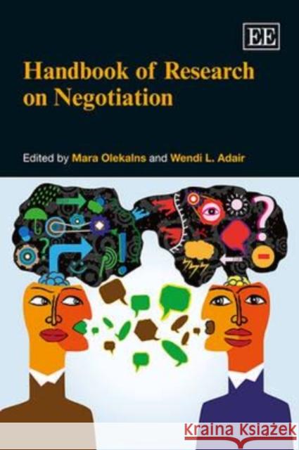 Handbook of Research on Negotiation Mara Olekalns Wendi L. Adair  9781781005897 Edward Elgar Publishing Ltd