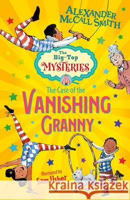The Case of the Vanishing Granny Alexander McCall Smith 9781781128572