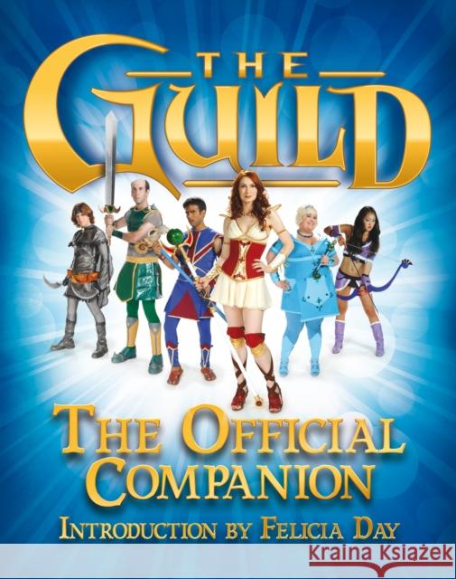 The Guild: The Official Companion Titan Books 9781781162606