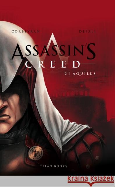 Assassin's Creed: Aquilus Corbeyran, Eric 9781781163412