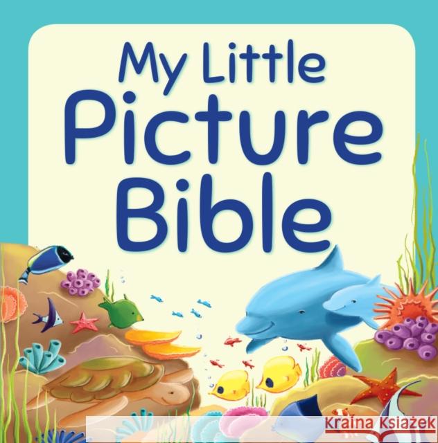 My Little Picture Bible Juliet David 9781781281765