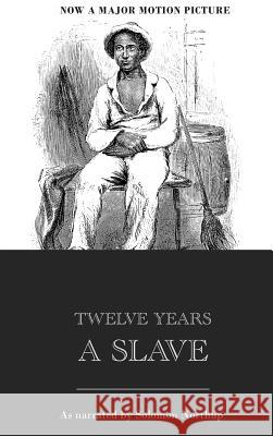 Twelve Years a Slave Solomon Northup 9781781394243