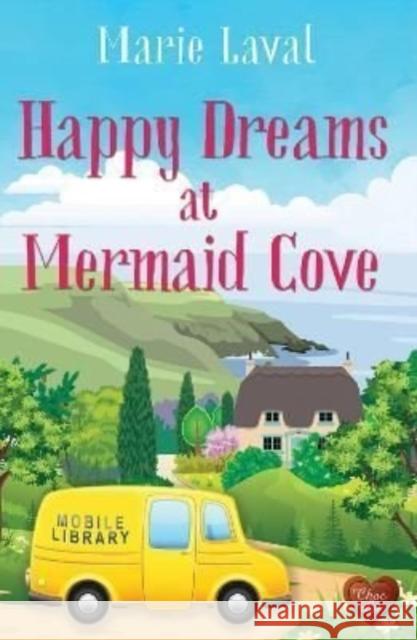 Happy Dreams at Mermaid Cove Marie Laval 9781781894910