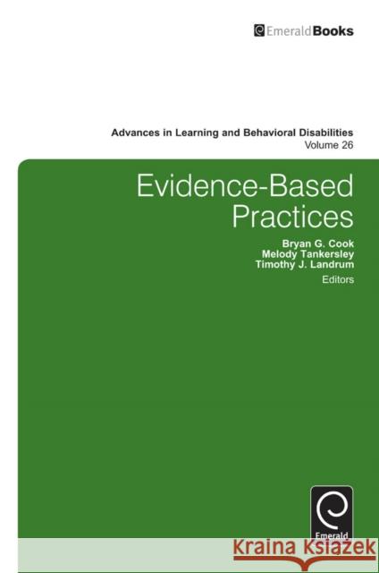 Evidence-Based Practices Bryan G. Cook, Melody Tankersley, Timothy J. Landrum 9781781904299