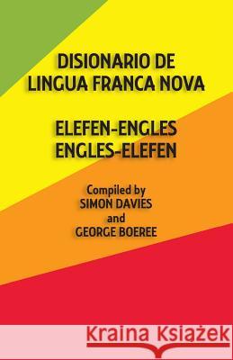 Disionario de Lingua Franca Nova: elefen-engles engles-elefen Davies, Simon 9781782012177 Evertype