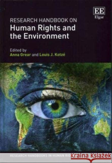 Research Handbook on Human Rights and the Environment A. Grear L. J. Kotze  9781782544425 Edward Elgar Publishing Ltd