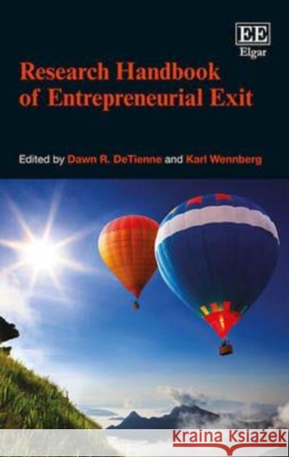 Research Handbook of Entrepreneurial Exit D. R. DeTienne Karl Wennberg  9781782546962 Edward Elgar Publishing Ltd