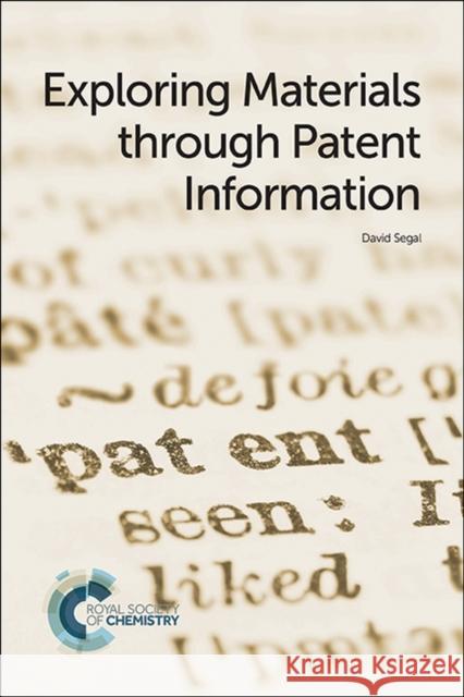 Exploring Materials Through Patent Information David Segal 9781782621126