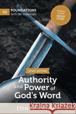 Authority and Power of God's Word: Group Study Derek Prince 9781782635369