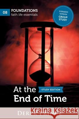 At The End Of Time - Group Study Derek Prince 9781782635543