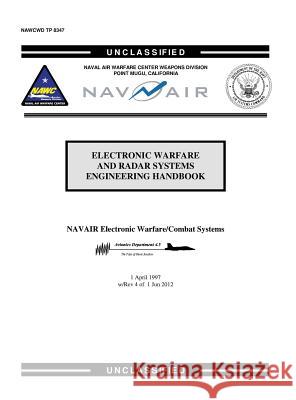 Electronic Warfare and Radar Systems Engineering Handbook Scott O'Neill Naval Air Wafare Center Weapons Dvn      U. S. Naval Air Systems Command 9781782665236 Military Bookshop