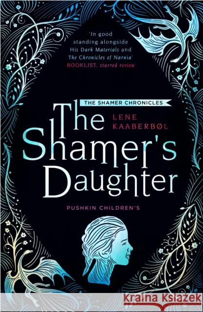 The Shamer's Daughter: Book 1 Lene Kaaberbol Lene Kaaberbol 9781782692256