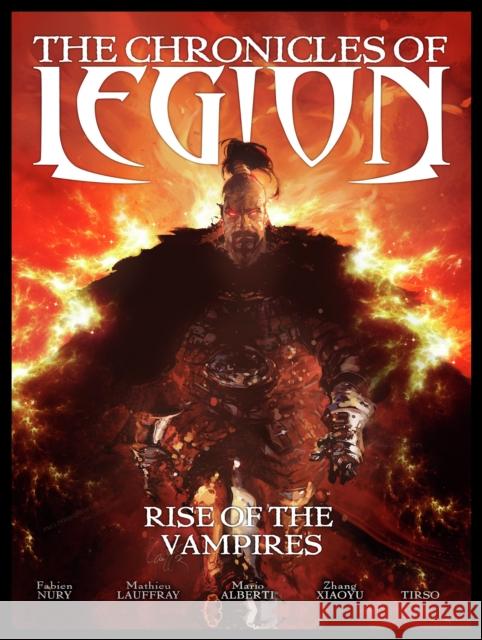 The Chronicles of Legion Vol. 1: Rise of the Vampires Nury, Fabien 9781782760931 Titan Comics