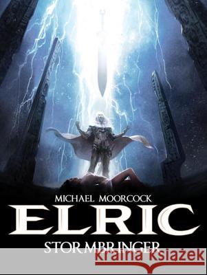 Michael Moorcock's Elric Vol. 2: Stormbringer Julien Blondel Didier Poli Robin Recht 9781782761259